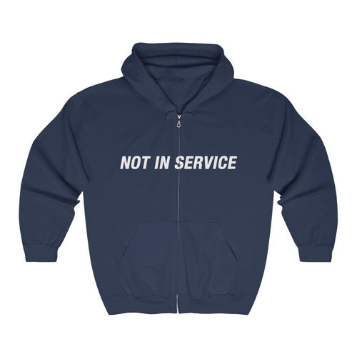 Not In Service Full Zip Hooded Sweatshirt